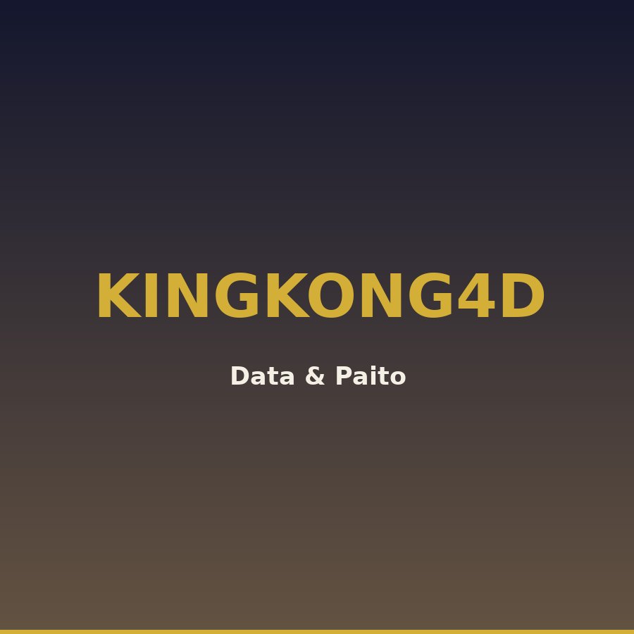 Data king kong 4d 2025 angka ikut Kingkong4D 23 hari ini (38794)